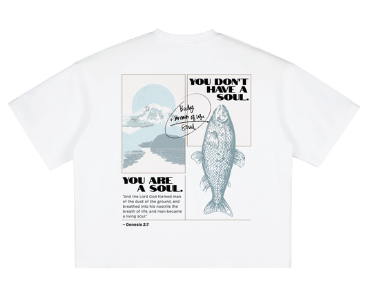 You Are A Soul (Boxy Tee)